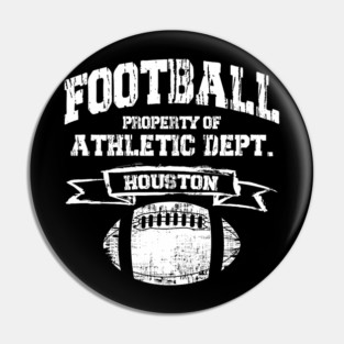 Houston Football Property Of Athletic Dept. Grunge Pin