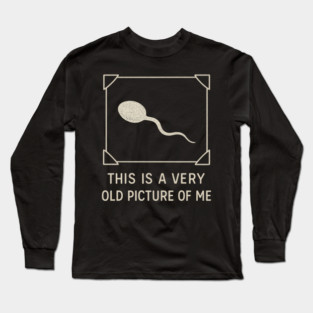 Very Old Picture of Me Funny Retro Long Sleeve T-Shirt