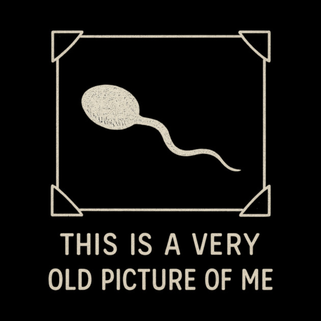 Very Old Picture of Me Funny Retro by ArtistTee ⭐⭐⭐⭐⭐