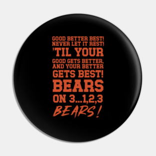 Good Better Best Chicago Bears Football Motivational Bears Pin