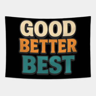 Good Better Best Retro Typography Motivational Vintage Lettering Positive Quote Tapestry