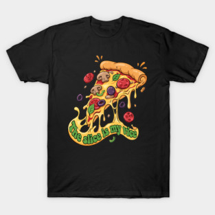 The Slice Is My Vice Pizza T-Shirt - Funny Foodie Cheesy Graphic Tee T-Shirt