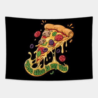The Slice Is My Vice Pizza T-Shirt - Funny Foodie Cheesy Graphic Tee Tapestry