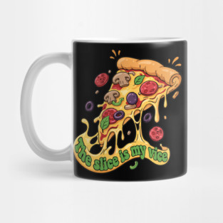 The Slice Is My Vice Pizza T-Shirt - Funny Foodie Cheesy Graphic Tee Mug