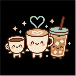 Cute Kawaii Coffee Trio Latte Cup & Iced Coffee Friends Barista Lovers Posters and Art