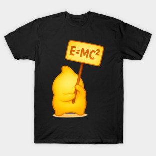 EMC2 Cute Character Holding Sign Funny Science Design T-Shirt