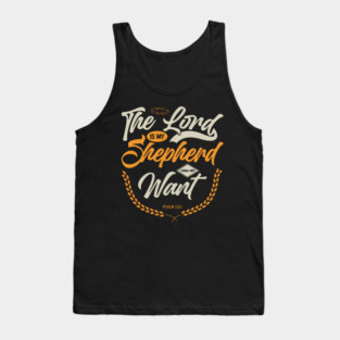 Lord Is My Shepherd I Shall Not Want Tank Top
