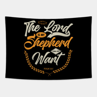 Lord Is My Shepherd I Shall Not Want Tapestry