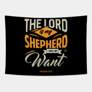 Lord Is My Shepherd I Shall Not Want Modern Tapestry
