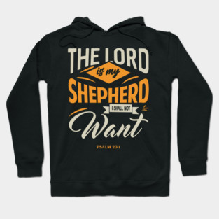 Lord Is My Shepherd I Shall Not Want Modern Hoodie