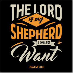 Lord Is My Shepherd I Shall Not Want Modern Posters and Art