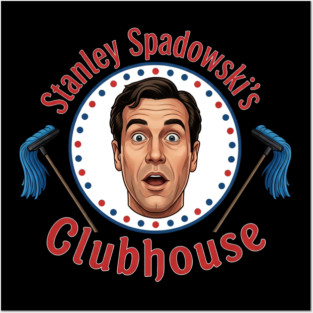 Stanley Spadowski's Clubhouse Posters and Art