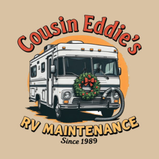 Cousin Eddie's RV Maintenance T-Shirt