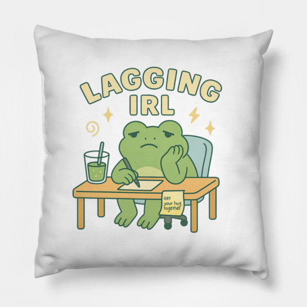 Lagging IRL Shirt | Cute Frog Procrastination Tee by Leaf & Lee – Relatable Softcore Humor for Overthinkers & Tired Brains Pillow by Anne Lee