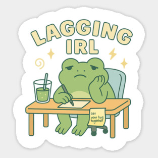 Lagging IRL Shirt | Cute Frog Procrastination Tee by Leaf & Lee – Relatable Softcore Humor for Overthinkers & Tired Brains Sticker