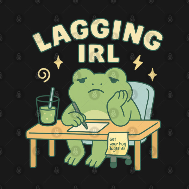 Lagging IRL Shirt | Cute Frog Procrastination Tee by Leaf & Lee – Relatable Softcore Humor for Overthinkers & Tired Brains by Anne Lee