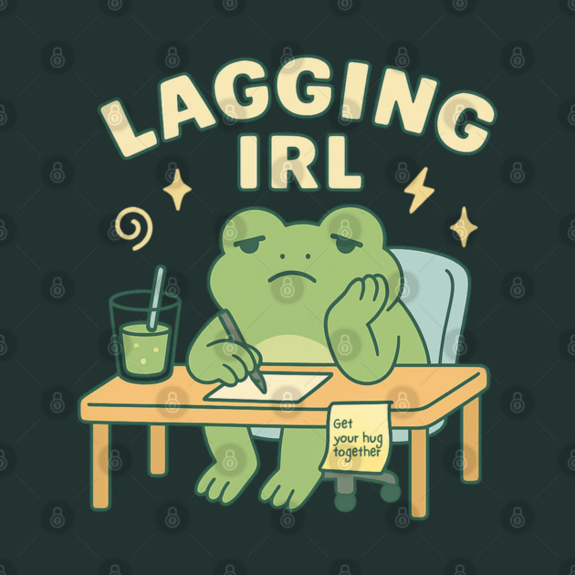 Lagging IRL Shirt | Cute Frog Procrastination Tee by Leaf & Lee – Relatable Softcore Humor for Overthinkers & Tired Brains by Anne Lee