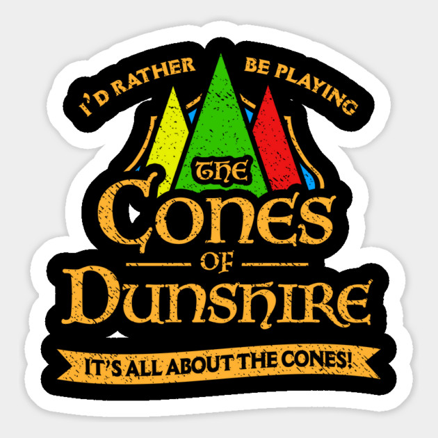 Cones Of Dunshire Magnet by dumbshirts