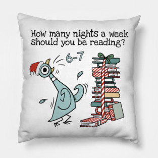 How Many Nights A Week Should You Be Reading 6-7 Png, Pigeon Elephant Piggie Children's Books,Teacher Six Seven 67 Pillow