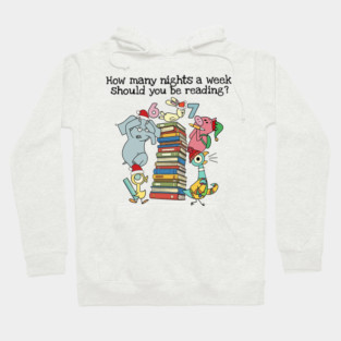 How Many Nights A Week Should You Be Reading 6-7 - Pigeon Elephant Piggie Children's Books,Teacher Six Seven 67 Hoodie