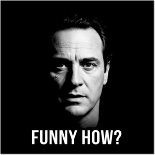 Funny How? Goodfellas Joe Pesci Posters and Art