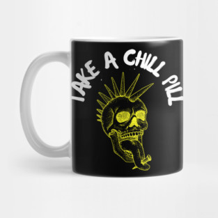 Take a Chill Pill Mug