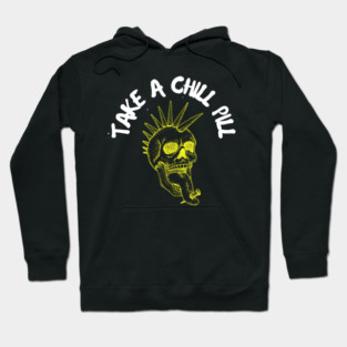 Take a Chill Pill Hoodie