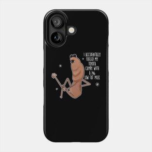 Funny Marcus the Worm I Accidentally Fueled By Phone Case
