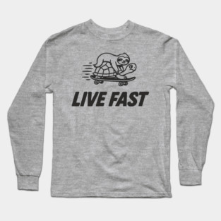 Live Fast Chill Lazy Sarcastic Vibes Long Sleeve T-Shirt