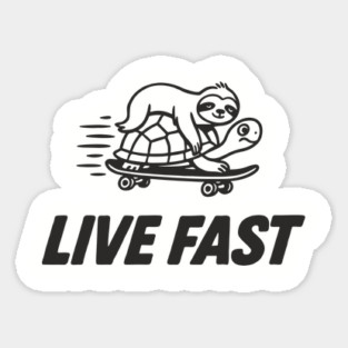 Live Fast Chill Lazy Sarcastic Vibes Sticker