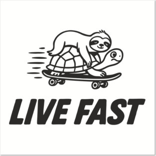 Live Fast Chill Lazy Sarcastic Vibes Posters and Art
