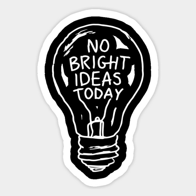 No Bright Ideas Today Creative Block Magnet by Anticorporati
