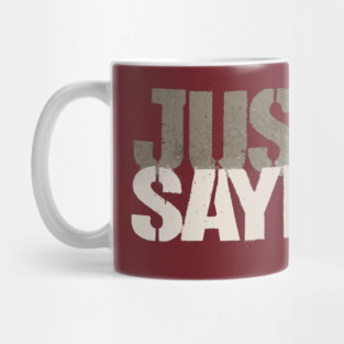 Just-Sayin-Ohio-State Mug