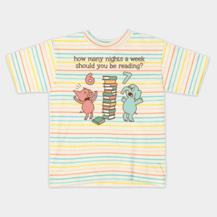 How Many Nights A Week Should You Be Reading 6-7 Pigeon Elephant Piggie Children's Books Six Seven 67 Kids T-Shirt