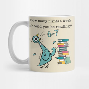How-Many-Nights-A-Week-Should-You-Be-Reading-6-7 Mug