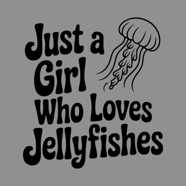Just a Girl Who Loves Jellyfishes by Frank Ring
