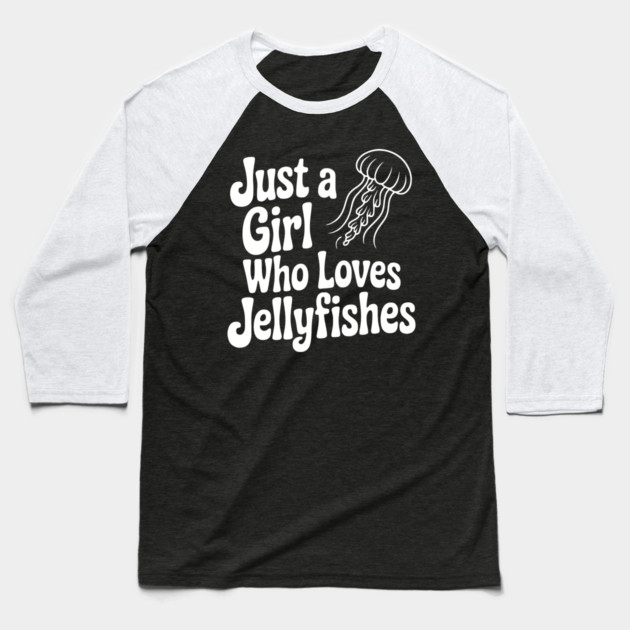 Just a Girl Who Loves Jellyfishes Baseball T-Shirt by Frank Ring