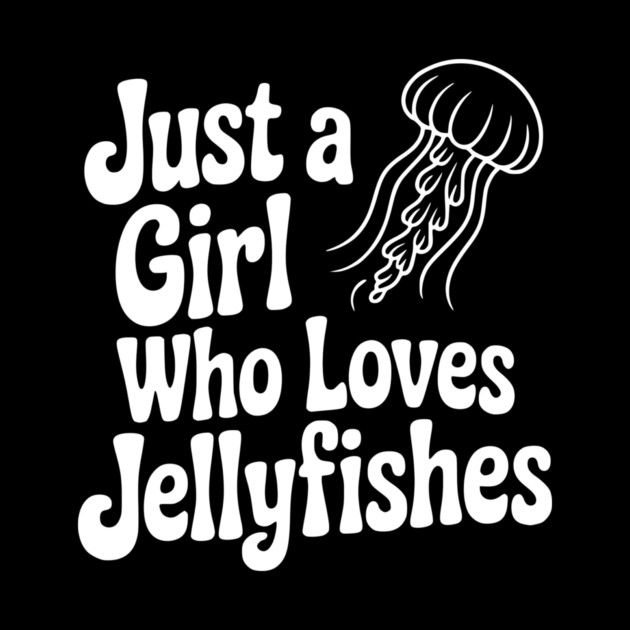 Just a Girl Who Loves Jellyfishes by Frank Ring