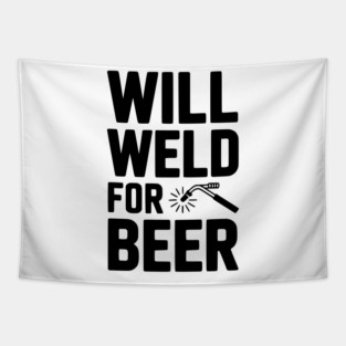 Will Weld for Beer Tapestry