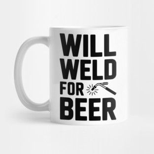 Will Weld for Beer Mug