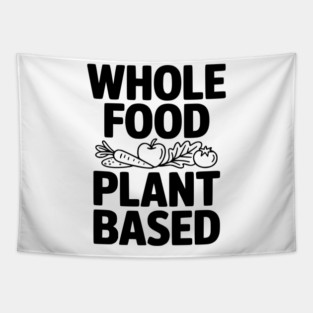 Whole Food Plant Based Tapestry