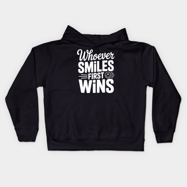 Whoever Smiles First Wins Kids Hoodie by Frank Ring
