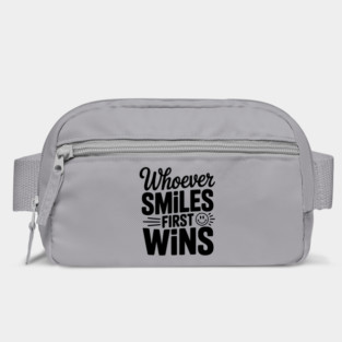 Whoever Smiles First Wins Bag