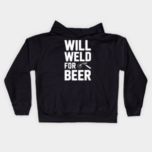 Will Weld for Beer Kids Hoodie