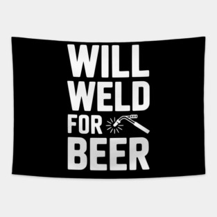 Will Weld for Beer Tapestry