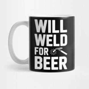 Will Weld for Beer Mug