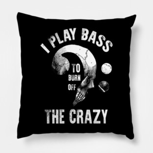 I Play Bass To Burn Of The Crazy Vintage Bass Note Skull Art Bassists Pillow