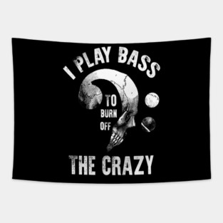I Play Bass To Burn Of The Crazy Vintage Bass Note Skull Art Bassists Tapestry
