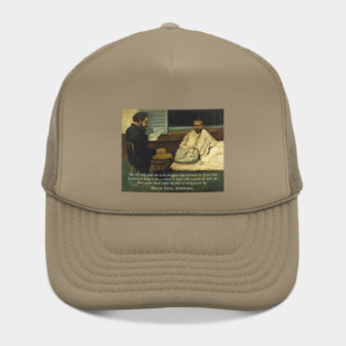 Émile Zola quote: No, the only good was to be found in non-existence or, if one had to exist, in being a tree, a stone, or lower still, a grain of sand, for that cannot bleed under the heel of every passer-by. Hat