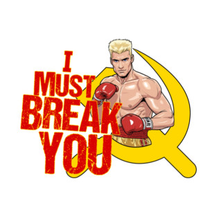 Ivan Drago I must Break You Hammer and Sickle (V2) T-Shirt